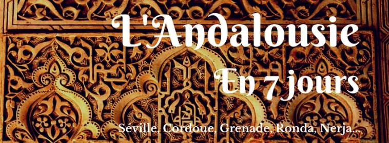 L'Andalousie en 7 jours